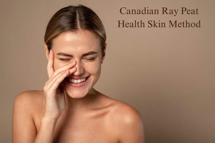 Canadian Ray Peat Health Skin Method