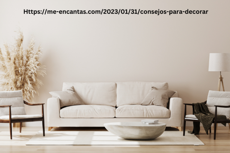 Https://me-encantas.com/2023/01/31/consejos-para-decorar